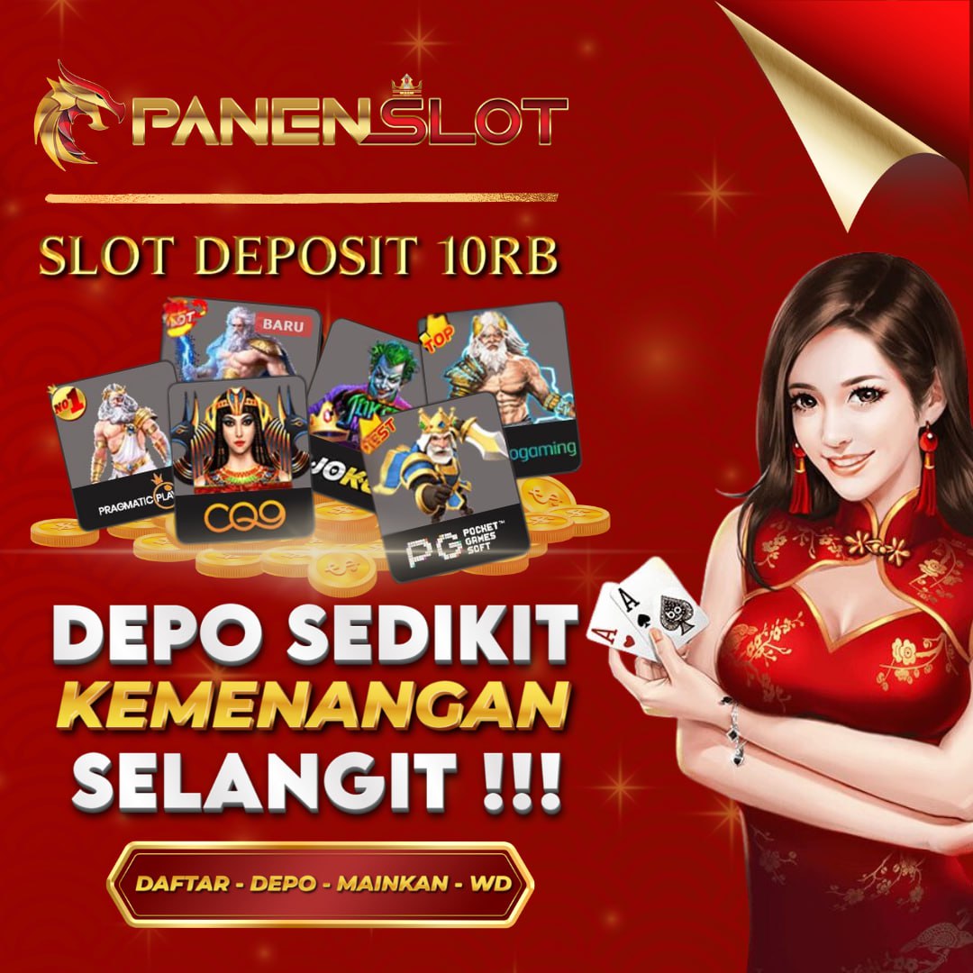 PANENSLOT | Situs Slot Deposit 10Rb Bonus 15Rb Gacor Maxwin Terbaru